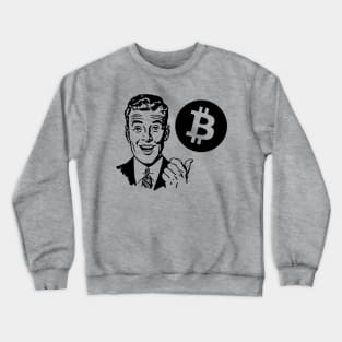 Why Not Bitcoin? Crewneck Sweatshirt